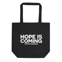 "HOPE IS COMING" Tote Bag