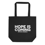 "HOPE IS COMING" Tote Bag