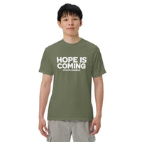 "HOPE IS COMING" Heavyweight T-shirt