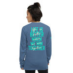 Life is better when we Win Together Long Sleeve Tee