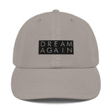 "Dream Again" x Champion Dad Cap