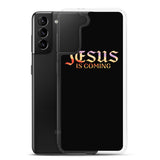 Jesus Is Coming - Samsung Case